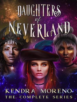 cover image of The Daughters of Neverland--The Complete Series